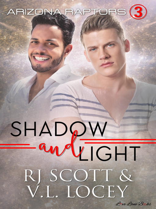 Title details for Shadow and Light by RJ Scott - Available